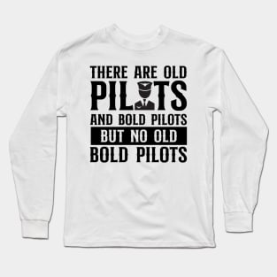 Old and Bold Pilots Design Long Sleeve T-Shirt